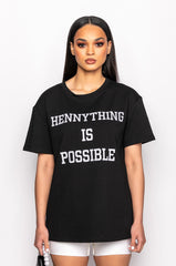 HENNYTHING IS POSSIBLE OVERSIZED GRAPHIC TSHIRT